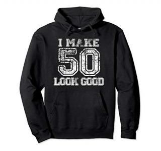 I Make 50 Look Good 50th Birthday Gifts 1968 Hoodie