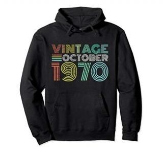 50th Birthday Gift Vintage October 1970 Fifty 50 Years Old Pullover Hoodie