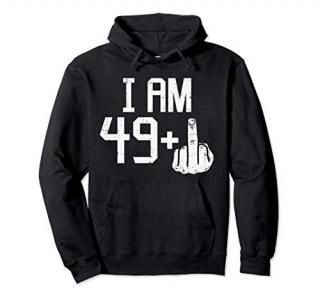 49 1 Plus Middle Finger Fifty Funny 50 Yr 50th Birthday Gift Pullover Hoodie