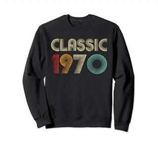 Classic 1970 Vintage 50th Birthday Gift Men Women Sweatshirt