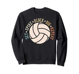 Set Spike Block Dig Repeat Sport Net Beach Volley Volleyball Sweatshirt