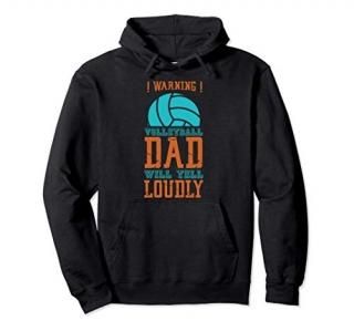 !Warning! Volleyball Dad Will Yell Loudly Spike Volleyball Pullover Hoodie