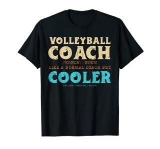 Volleyball Coach Like A Normal Coach But Cooler Volleyball T-Shirt