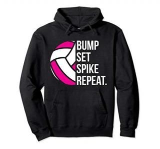 Volleyball Hoodie Hooded Sweatshirt. Bump Set Spike Repeat
