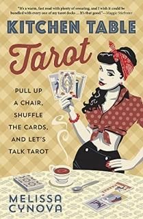 Kitchen Table Tarot Pull Up a Chair Shuffle the Cards and Let's Talk Tarot