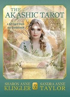The Akashic Tarot A 62-Card Deck and Guidebook