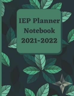 IEP Planner Notebook 2021-2022 IEP Teacher Planner  IEP Education Goals Meeting 