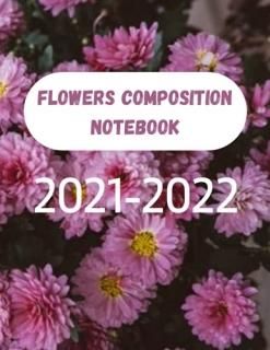 Composition NoteBook 2021-2022 8.5x11 inches with 120pages Purple Flowers Compos