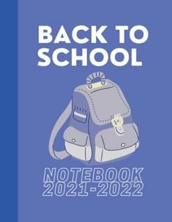 BACK TO SCHOOL NOTEBOOK 2021 - 2022 Composition Notebook Journal School Supplies