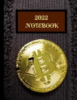 NOTEBOOK 2022 BITCOIN COVER V1 College Ruled 8.5x11 Standard Format