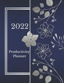 Productivity Planner - 2022 - Undated- Monthly & Weekly Planner And Organizer Fo