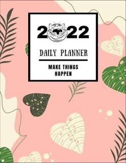 2022 Daily Planner Make Things Happen Tropical Palm Leavesannual Planner For Tig