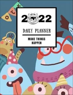 2022 Daily Planner Make Things Happen Lovely Monsterannual Planner For Tiger Yea