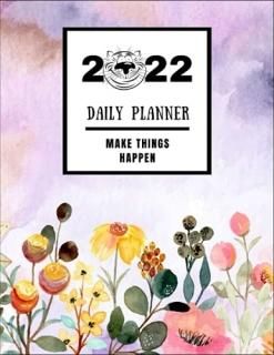 2022 Daily Planner Make Things Happen Pocket Secret Gardenannual Planner For Tig