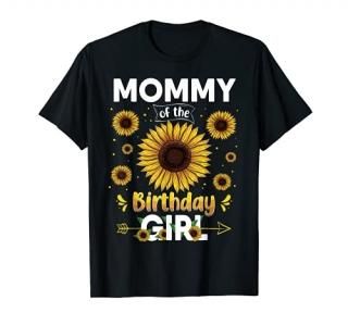 Mommy Of The Birthday Girl Sunflower Party Family Matching T-Shirt