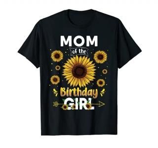Mom Of The Birthday Girl Sunflower Party Family Matching T-Shirt