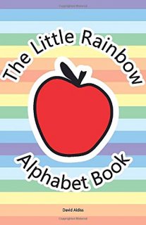 The Little Rainbow Alphabet Book Fun introduction to all 26 letters of the alpha
