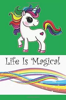 Life Is Magical Unicorn and Rainbow Journal/Notebook green