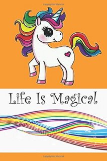 Life Is Magical Unicorn and Rainbow Journal/Notebook orange