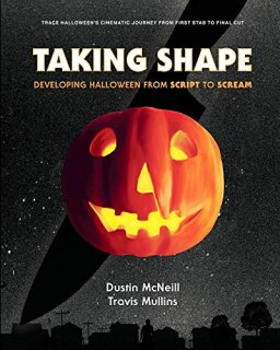 Taking Shape Developing Halloween From Script to Scream