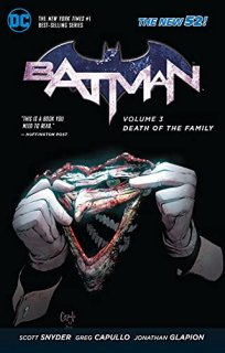 Batman Vol. 3 Death of the Family The New 52