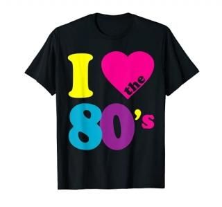 I Love the 80's T-Shirt