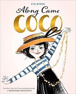Along Came Coco A Story about Coco Chanel
