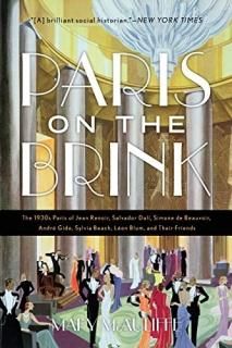 Paris on the Brink The 1930s Paris of Jean Renoir Salvador Dal? Simone De Beauvo