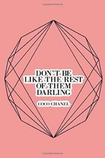 don't be like the rest of them darling Coco Chanel 6X9 Journal Lined Notebook 11