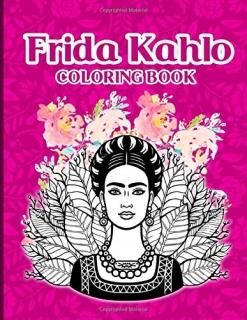 Frida Kahlo Coloring Book Creative Coloring Books For Adult Frida Kahlo