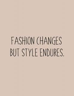 Fashion changes but style endures - Notebook 8.5 x 11 Inches