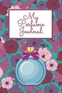 My Perfume Journal Testing Scents Organizer Smells Review Workbook Perfect Gift 