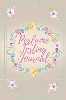 Perfume Testing Journal Scents Review Workbook Perfect Smells Organizer Great Gi