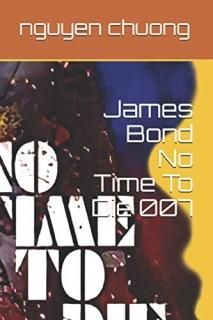 James Bond No Time To Die 007 James Bond No Time To Die 007