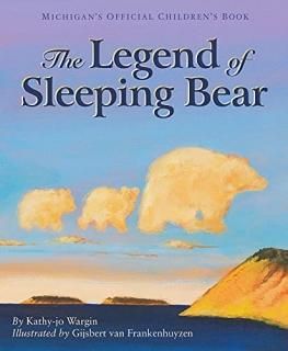 The Legend of Sleeping Bear Legend Sleeping Bear