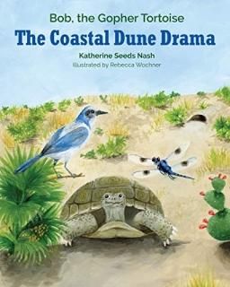 The Coastal Dune Drama Bob the Gopher Tortoise