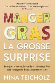 Manger gras la grosse surprise pourquoi le beurre la viande et le fromage font p