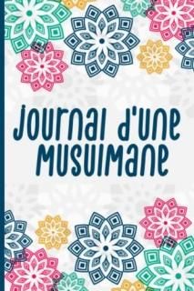 Journal d'une Musulmane - Pri?res et Invocations - Hadith du jour - Lecture du C