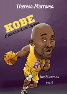 Kobe Naissance d'une l?gende au pass?
