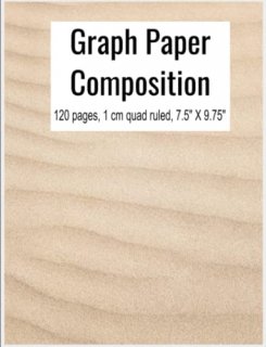 Sand Dune Cover Graph Paper Composition Book 7.5 X 9.75 1 cm Grid 120 Pages Quad