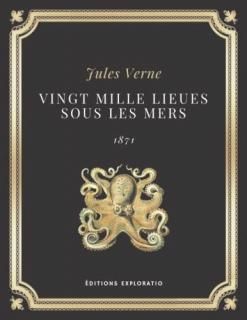 VINGT MILLE LIEUES SOUS LES MERS  Jules Verne Texte int?gral Annot? d'une biogra