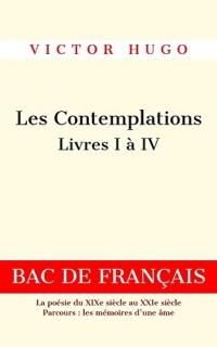 Les Contemplations Livres I ? IV Illustr? BAC DE FRAN?AIS - La po?sie du XIXe si