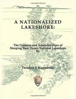 A Nationalized Lakeshore The Creation and Administration of Sleeping Bear Dunes 