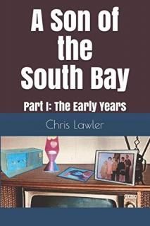 A Son of the South Bay Part I The Early Years