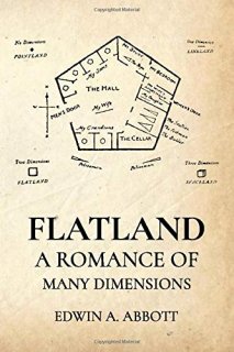 Flatland A Romance of Many Dimensions by Edwin A. Abbott