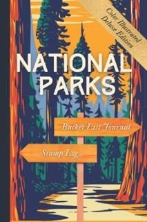 Illustrated National Parks Bucket List Journal & Passport Stamp Log To Record Yo