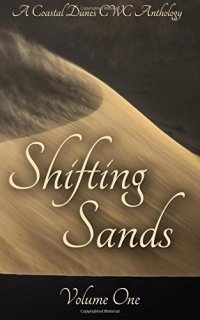 Shifting Sands A Coastal Dunes Cwc Anthology