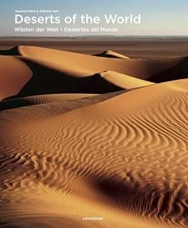 Deserts of the World / Deserts du monde Spectacular Places