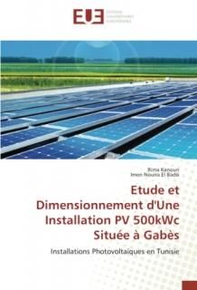 Etude et Dimensionnement d'Une Installation PV 500kWc Situ?e ? Gab?s Installatio