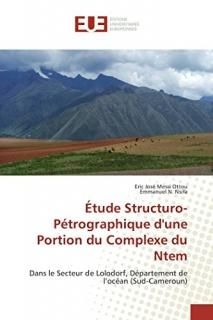 ?tude Structuro-P?trographique d'Une Portion Du Complexe Du Ntem Omn.Univ.Europ.